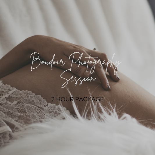 Boudoir Photography - 2 Hour Shoot Session